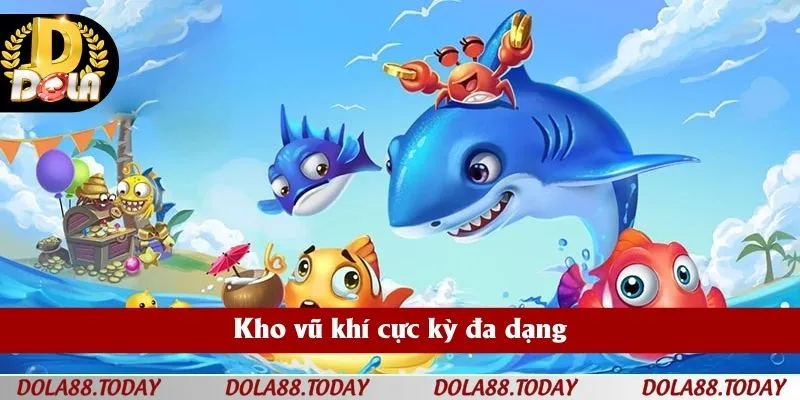 Kho vũ khí cực kỳ đa dạng