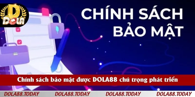 Chính sách bảo mật được DOLA88 chú trọng phát triển