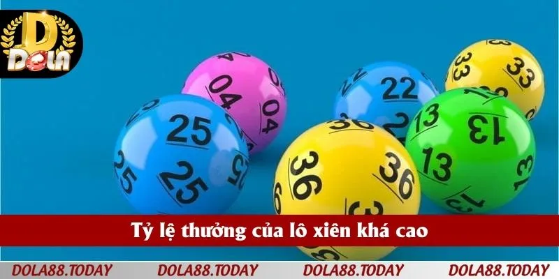 Tỷ lệ thưởng của lô xiên khá cao