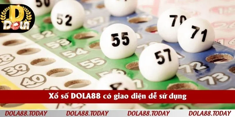 Xổ số DOLA88 có giao diện dễ sử dụng